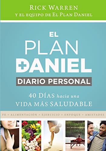 Stock image for El plan Daniel/ The Daniel Plan: 40 das hacia una vida ms saludable. Diario personal/ 40 days to a healthier life. Pesonal Journal for sale by Revaluation Books