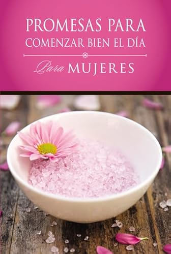 Imagen de archivo de Promesas para comenzar bien el día para mujeres: Para mujeres (Spanish Edition) a la venta por BooksRun