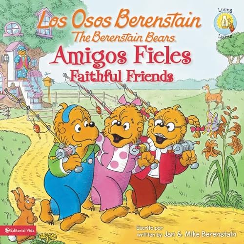 9780829764345: Los Osos Berenstain, Amigos Fieles / Faithful Friends (Spanish Edition)