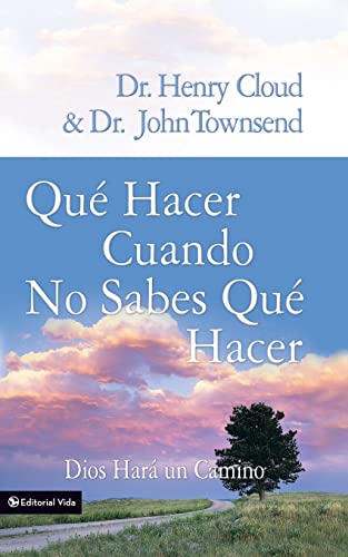 9780829765243: Que Hacer Cuando No Sabes Que Hacer: Dios Hara un Camino = What to Do When You Don't Know What to Do