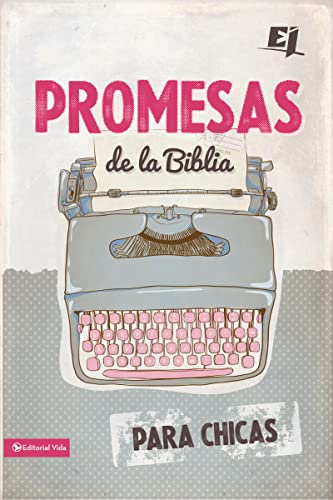Imagen de archivo de Promesas de la Biblia para chicas (Especialidades Juveniles) (Spanish Edition) a la venta por Goodwill of Colorado