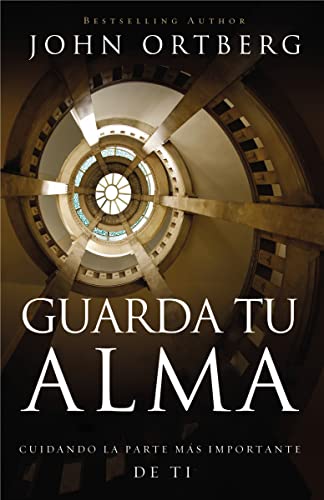 Stock image for Guarda tu alma: Cuidando la parte más importante de ti (Spanish Edition) for sale by BooksRun