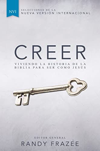 9780829766882: Creer: Viviendo La Historia de la Biblia Para Ser Como Jess