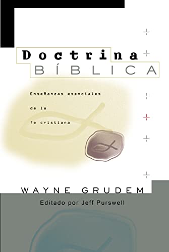 Beispielbild fr Doctrina Bblica: Enseñanzas esenciales de la fe cristiana (Spanish Edition) zum Verkauf von Books From California