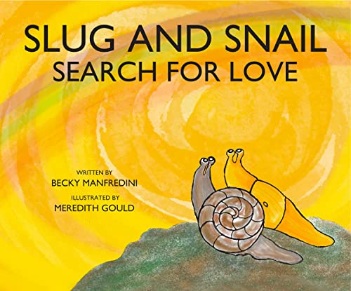 Beispielbild fr Slug and Snail Search for Love zum Verkauf von Revaluation Books