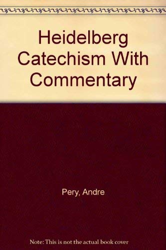 Stock image for Heidelberg Catechism with Commentary for sale by Jay W. Nelson, Bookseller, IOBA