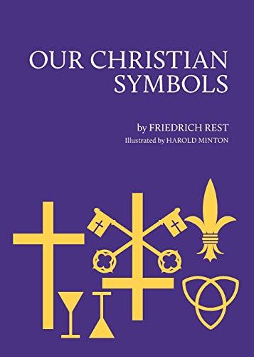 Stock image for Our Christian Symbols for sale by BooksRun