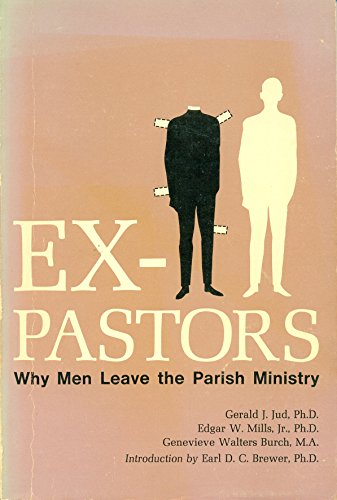 Beispielbild fr Ex-pastors; Why Men Leave the Parish Ministry zum Verkauf von Red Feather Books