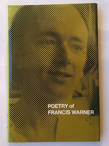 Beispielbild fr Poetry of Francis Warner zum Verkauf von Reuseabook