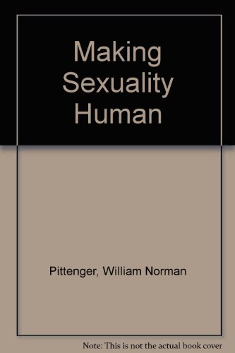 Stock image for Making Sexuality Human for sale by POQUETTE'S BOOKS
