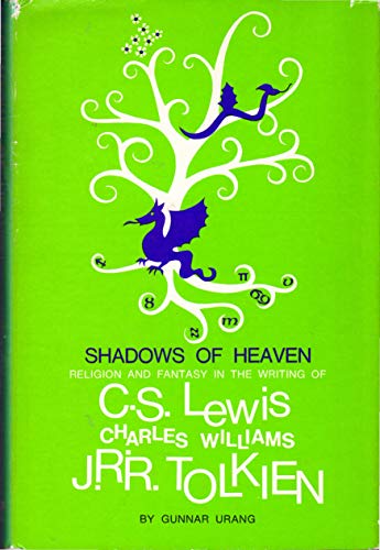 9780829801972: Shadows of Heaven: Religion and Fantasy in the Writing of C. S. Lewis, Charles Williams, and J. R. R. Tolkien