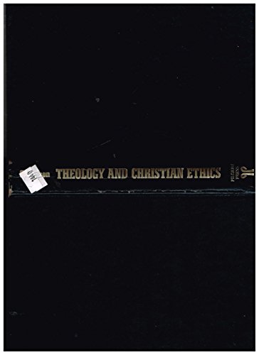 Stock image for Theology and Christian Ethics for sale by Half Price Books Inc.