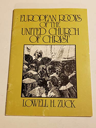 Imagen de archivo de European Roots of the United Church of Christ a la venta por Streamside Books