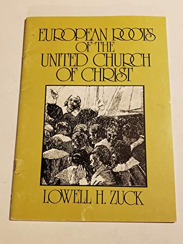 Stock image for European Roots of the United Church of Christ for sale by Streamside Books