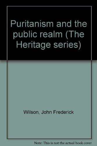 Imagen de archivo de Puritanism and the Public Realm a la venta por Streamside Books