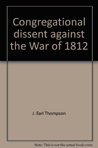 Beispielbild fr Congregational dissent against the War of 1812 (The heritage series) zum Verkauf von Wonder Book