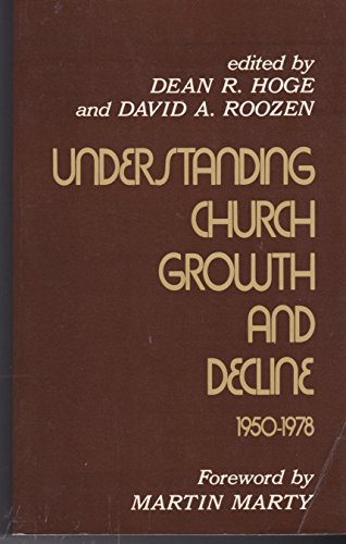 Stock image for Understanding Church Growth and Decline, 1950-78 for sale by Better World Books