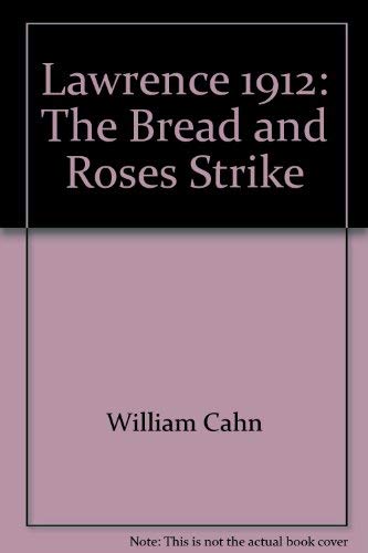 Stock image for Lawrence 1912 The Bread and Roses Strike for sale by Best and Fastest Books