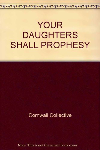 Beispielbild fr YOUR DAUGHTERS SHALL PROPHESY zum Verkauf von Redux Books