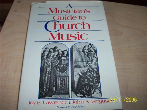 Imagen de archivo de A Musician's Guide to Church Music a la venta por Wonder Book