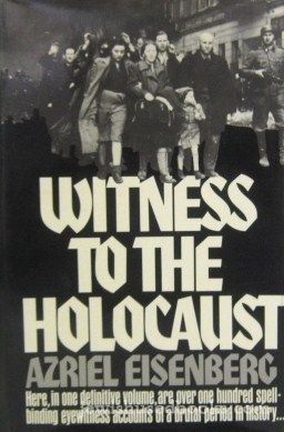 Witness to the Holocaust.