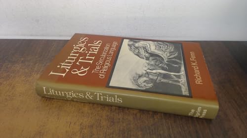 Stock image for Liturgies and Trials: The Secularization of Religious Language for sale by Henry Stachyra, Bookseller