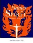 Beispielbild fr Flames of the Spirit: Resources for Worship zum Verkauf von Wonder Book