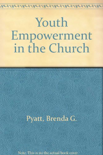 Youth Empowerment in the Church: A Handbook for Youth Ministry