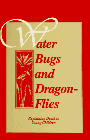 Beispielbild fr Water Bugs and Dragonflies: Explaining Death to Children zum Verkauf von Wonder Book