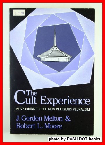 Beispielbild fr The Cult Experience : Responding to the New Religious Pluralism zum Verkauf von Better World Books