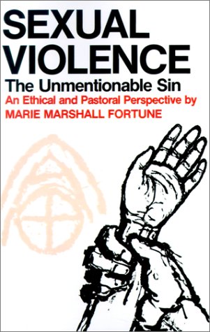 Imagen de archivo de Sexual Violence: The Unmentionable Sin a la venta por ThriftBooks-Atlanta