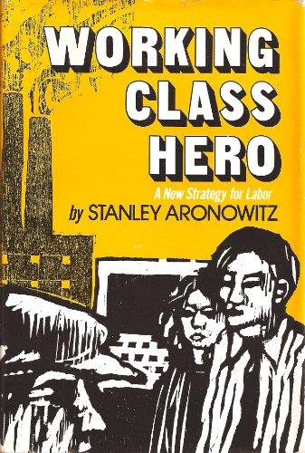 9780829806533: Working Class Hero: A New Strategy for Labor