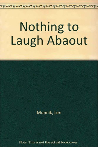 Imagen de archivo de Nothing to Laugh About a la venta por Wonder Book