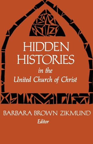 Stock image for Hidden Histories in the United Church of Christ for sale by BooksRun