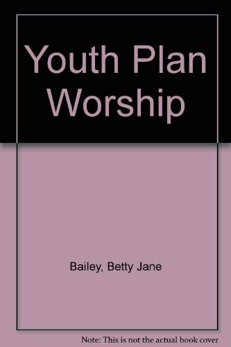 Imagen de archivo de Youth Plan Worship a la venta por Wonder Book