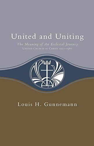 Beispielbild fr United and Uniting: The Meaning of an Ecclesial Journey zum Verkauf von Lowry's Books