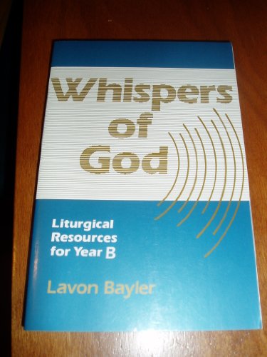 Beispielbild fr Whispers of God Liturgical Resources for Year B zum Verkauf von Wonder Book