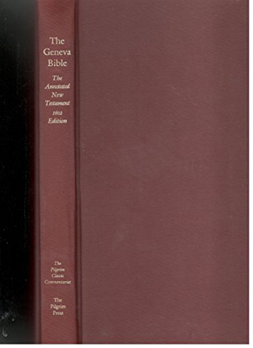 Stock image for The Geneva Bible (Pilgrim Classic Commentaries) [Paperback] for sale by Broad Street Books