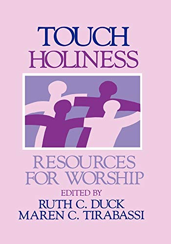 Imagen de archivo de Touch Holiness : Resources for Worship a la venta por Better World Books: West