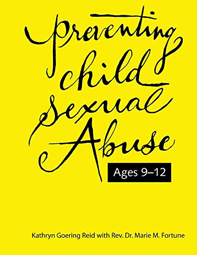 Imagen de archivo de Preventing Child Sexual Abuse : A Curriculum for Children Ages Nine Through Twelve a la venta por Better World Books