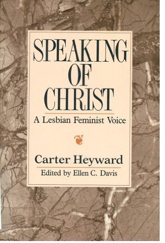 Beispielbild fr Speaking of Christ : A Lesbian Feminist Voice zum Verkauf von Better World Books