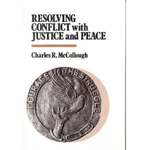 Stock image for Resolving Conflict with Justice and Peace for sale by Better World Books
