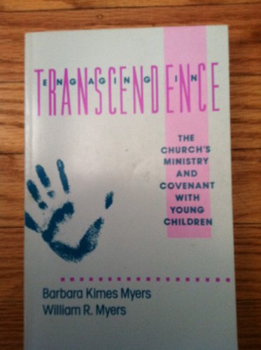 Imagen de archivo de Engaging in Transcendence: The Church's Ministry and Covenant With Young Children a la venta por HPB-Ruby