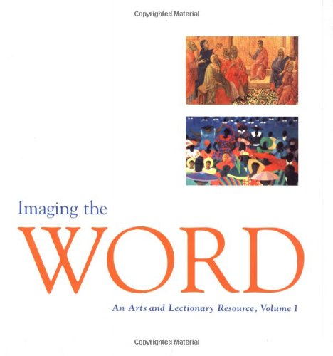 Stock image for Imaging the Word: An Arts and Lectionary Resource, Vol. 1 for sale by Wonder Book