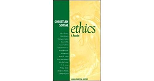 Stock image for Christian Social Ethics: A Reader for sale by Once Upon A Time Books