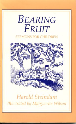 Beispielbild fr Bearing Fruit: Sermons for Children zum Verkauf von Wonder Book