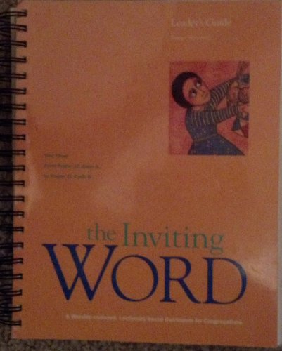 Beispielbild fr THE INVITING WORD a Worship-Centered, Lectionary-Based Curriculum for Congregations (Leaders Guide for Younger Elementary Children; Year Three ) zum Verkauf von Cronus Books