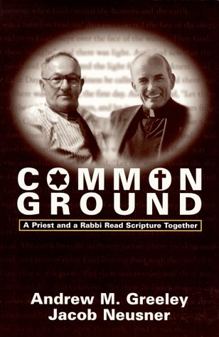 Beispielbild fr Common Ground: A Priest and a Rabbi Read Scripture Together zum Verkauf von Wonder Book