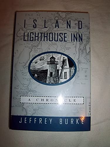 Stock image for Island Lighthouse Inn: A Chronicle for sale by More Than Words