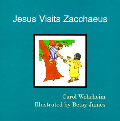 Imagen de archivo de Jesus Visits Zacchaeus a la venta por Once Upon A Time Books